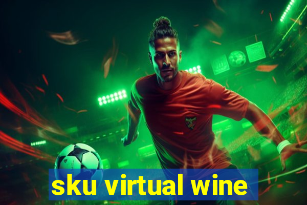 sku virtual wine